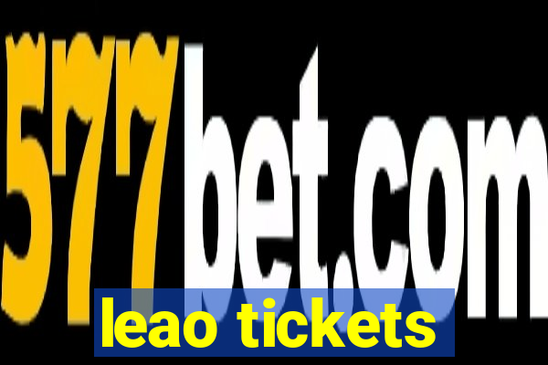 leao tickets